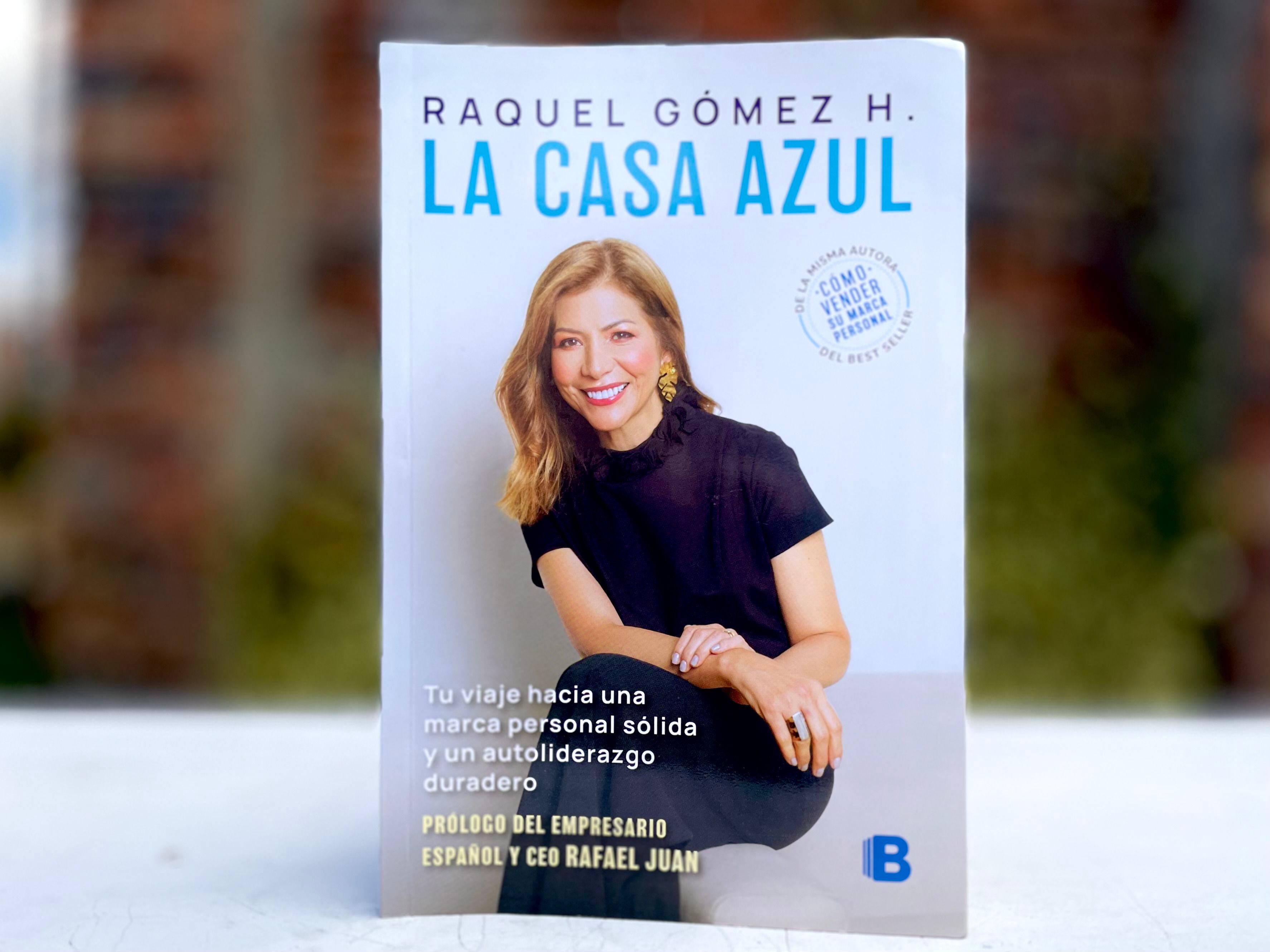 El libro “La casa Azul” de Raquel Gómez traza el camino para fortalecer la  imagen personal