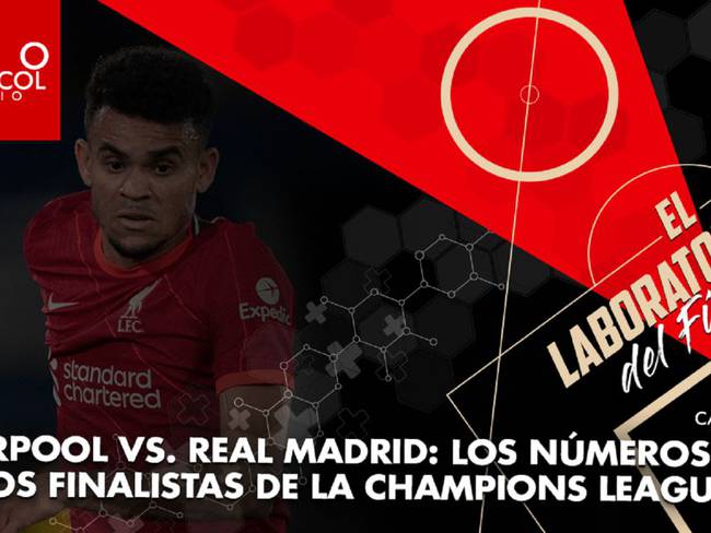 Liverpool vs. Real Madrid: Los números de los finalistas de la Champions
