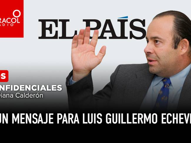 Luis Guillermo Echeverri Censura Un mensaje a Luis Guillermo Echeverri : Un  mensaje a Luis Guillermo Echeverri