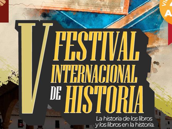 Quinto Festival Internacional de Historia en Villa de Leyva
