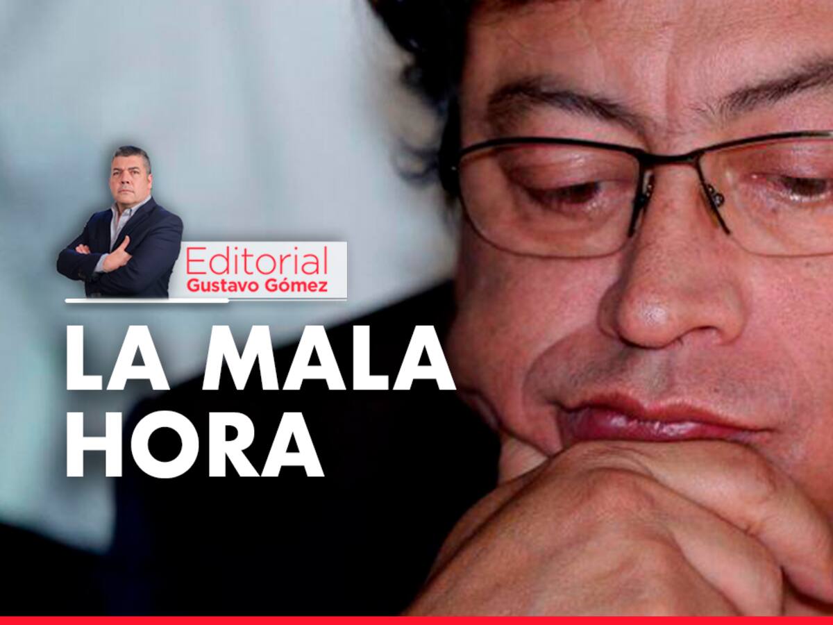 Editorial de Gustavo Gómez: La mala hora