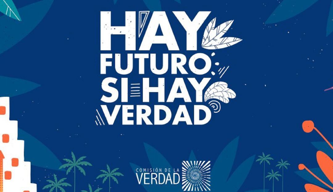 El informe final de la Comisión de la Verdad tendrá 10 capítulos