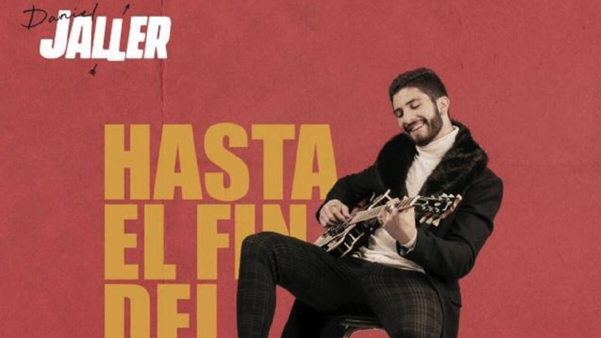 Daniel Jaller y el amor por el que va “Hasta el fin del mundo”