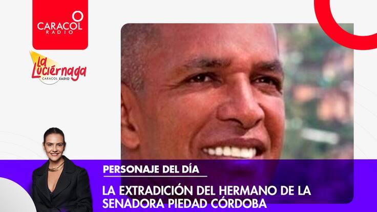 La extradición del hermano de la senadora Piedad Córdoba