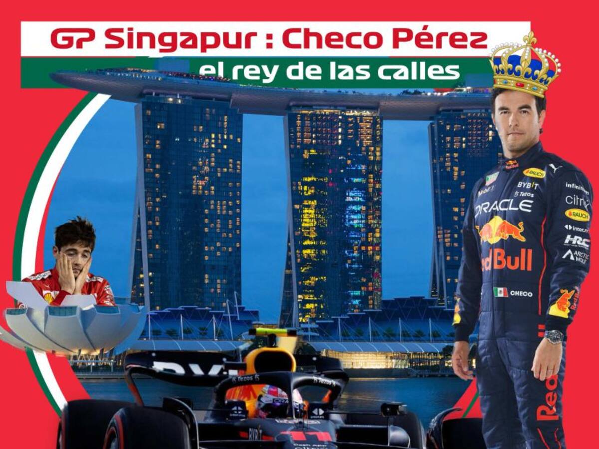 GP de Singapur: Checo Pérez, el rey de las calles