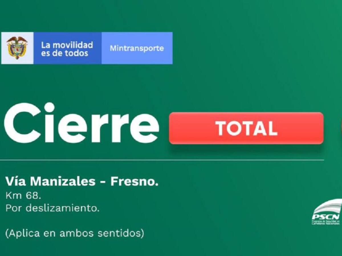 La vía Manizales - Fresno cerrada por otro derrumbe en el kilómetro 68