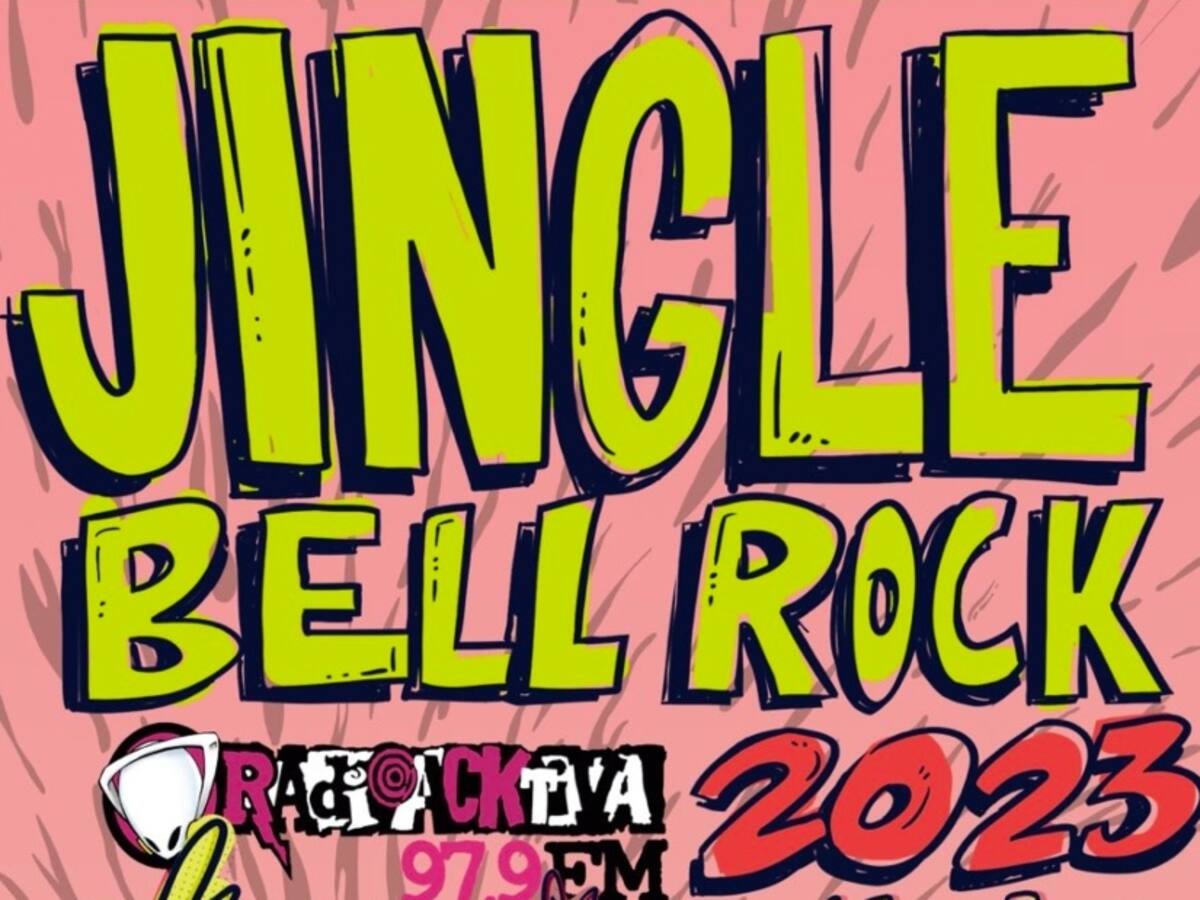 Jingle Bell Rock 2023, el festival con más corazón de Radioacktiva