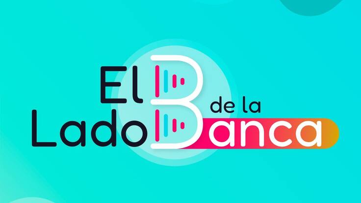 El Lado B de la Banca - Avances de la banca digital y el comercio electrónico