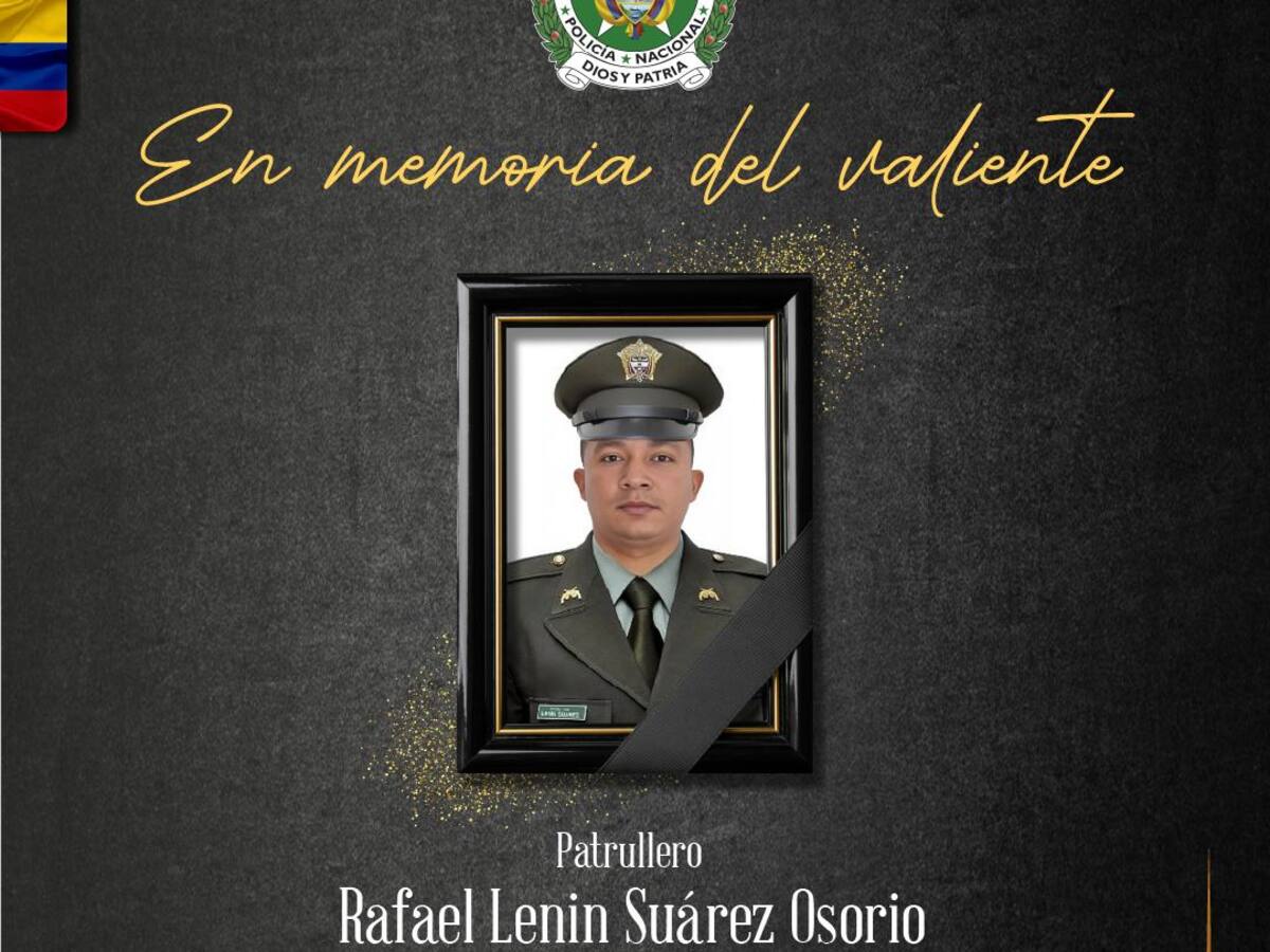 Otro policía muerto dejó nuevo ataque armado en Tarazá