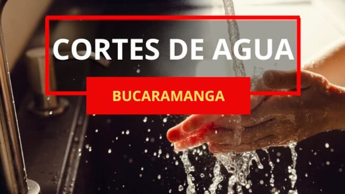 Corte de agua en Bucaramanga desde HOY viernes, 20 de marzo: 150 barrios se quedan sin suministro