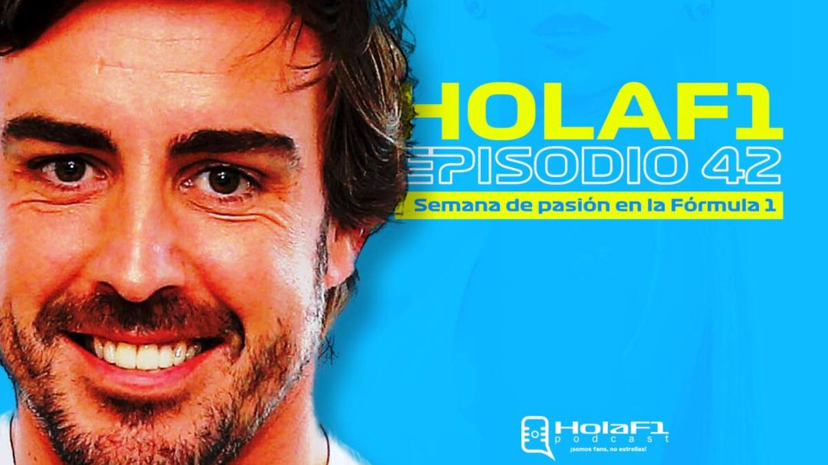 Hola F1: Semana de Pasión en la Fórmula 1