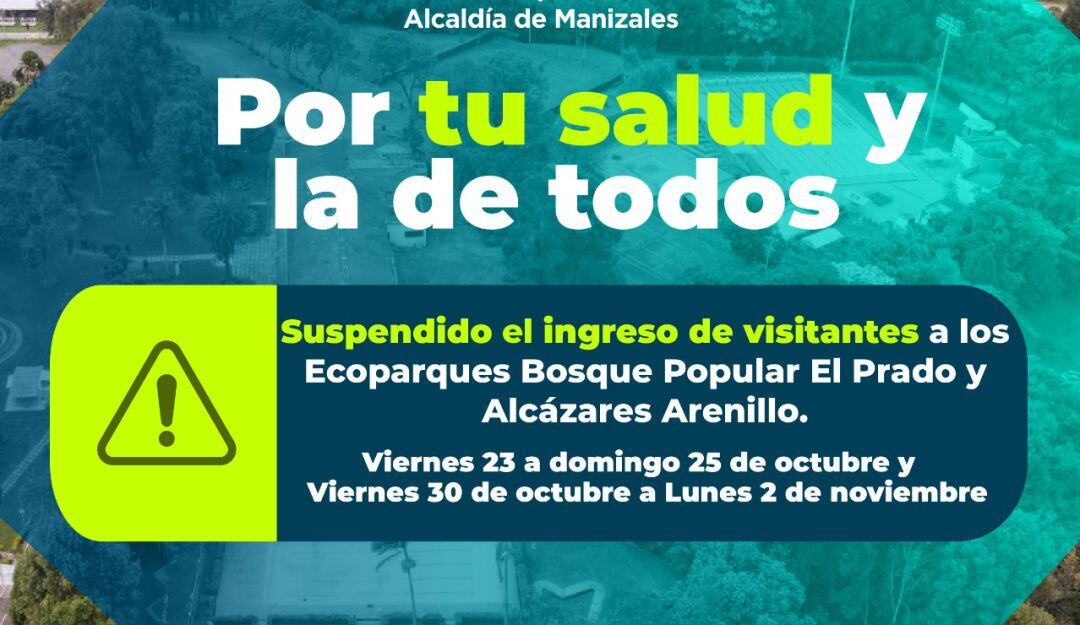 Suspensión del ingreso a los ecoparque en Manizales