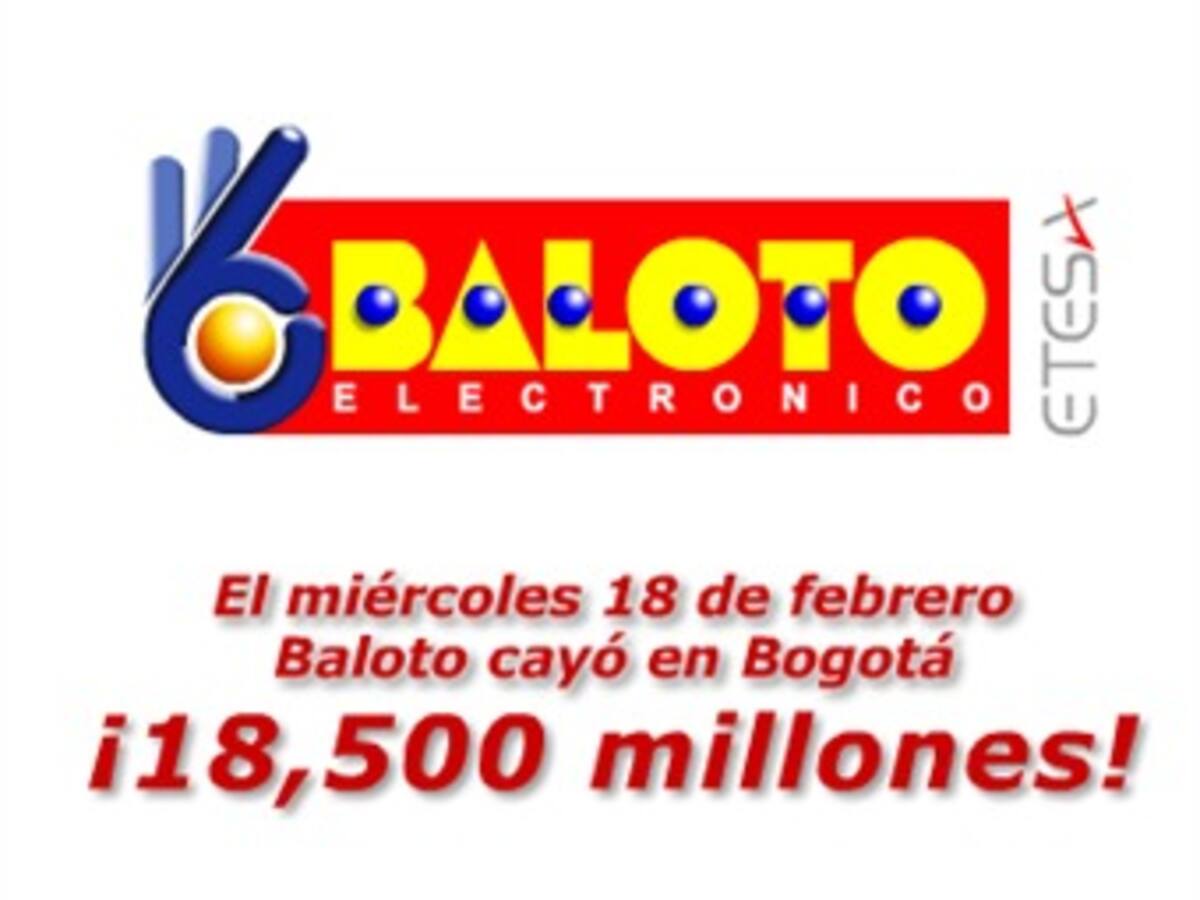 Cayó el Baloto en Bogotá por $18 mil 500 millones