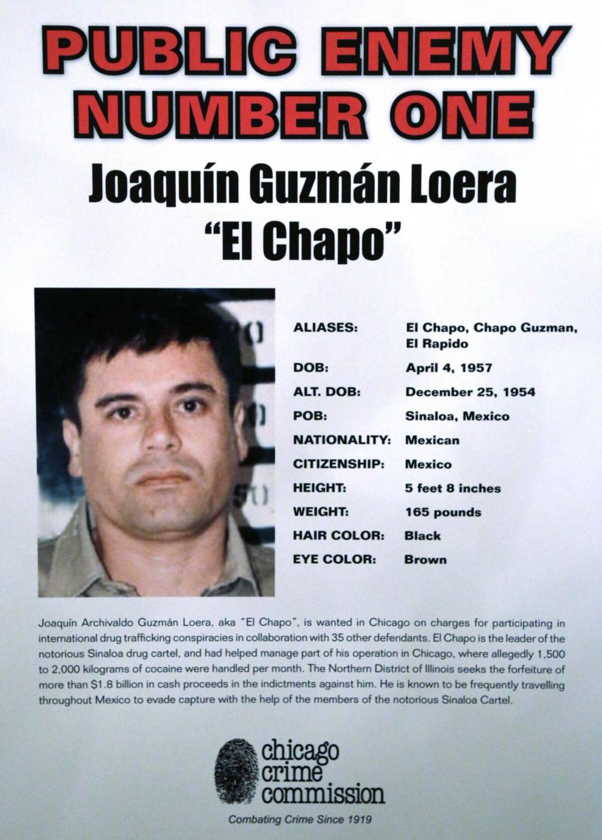 En 2013, 'El Chapo' fue considerado como Enemigo Público número 1 de Chicago. Este cartel fue exhibido en una conferencia de prensa en esa ciudad.