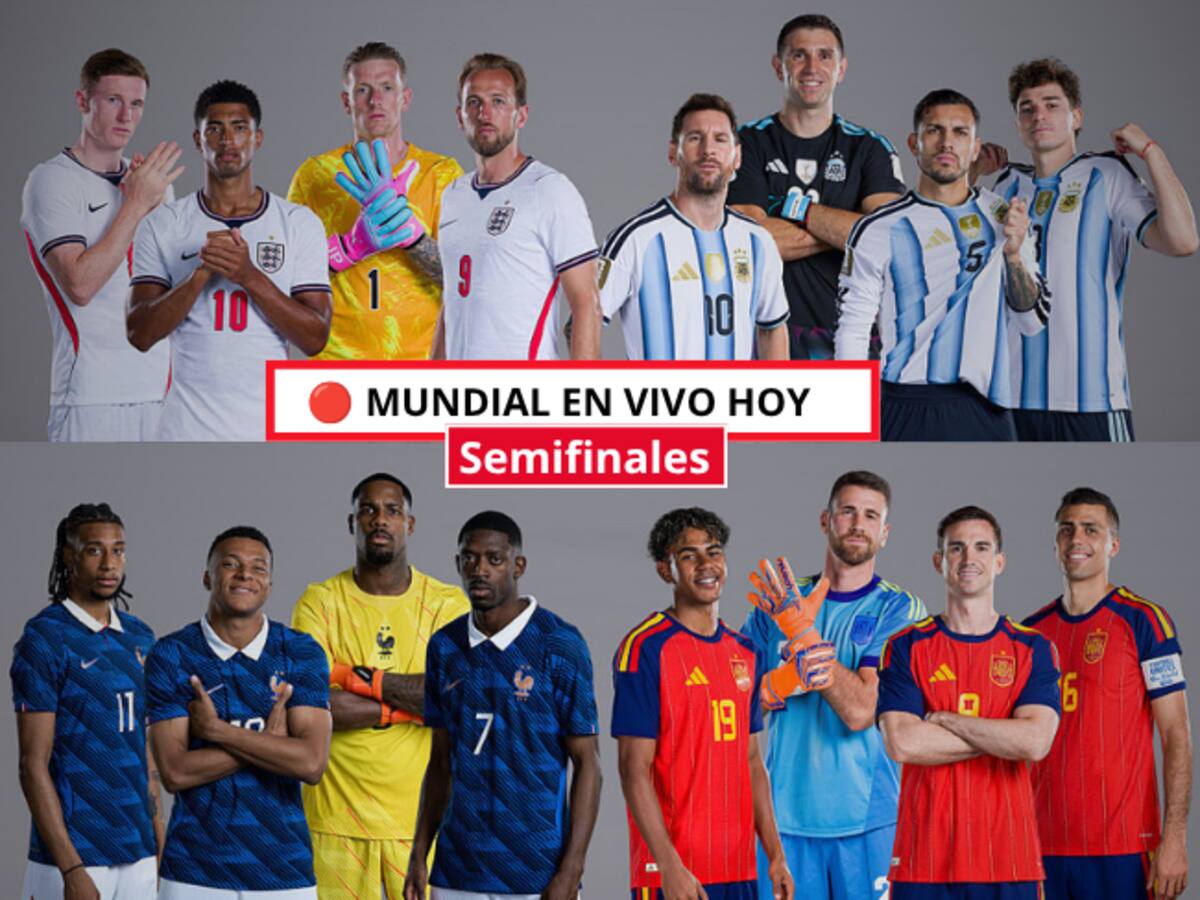 🔴 Mundial EN VIVO HOY: Semifinales EN DIRECTO, tabla de goleadores, próximos partidos y lo último