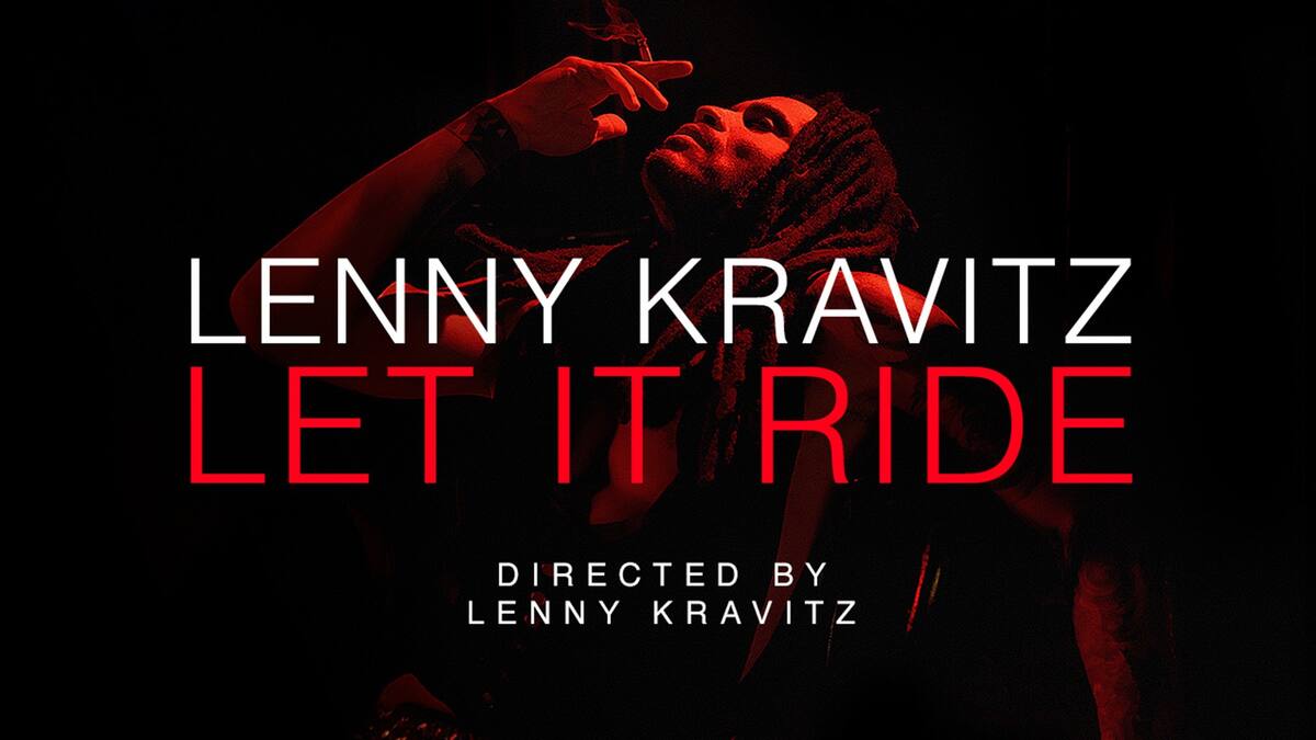 LENNY KRAVITZ dirigió su nuevo y sensual videoclip “Let It Ride”
