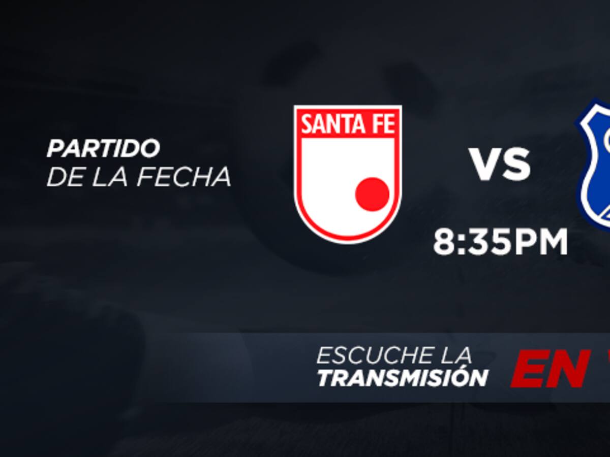 En Vivo | Santa Fe Vs. Millonarios: siga la transmisión del partido