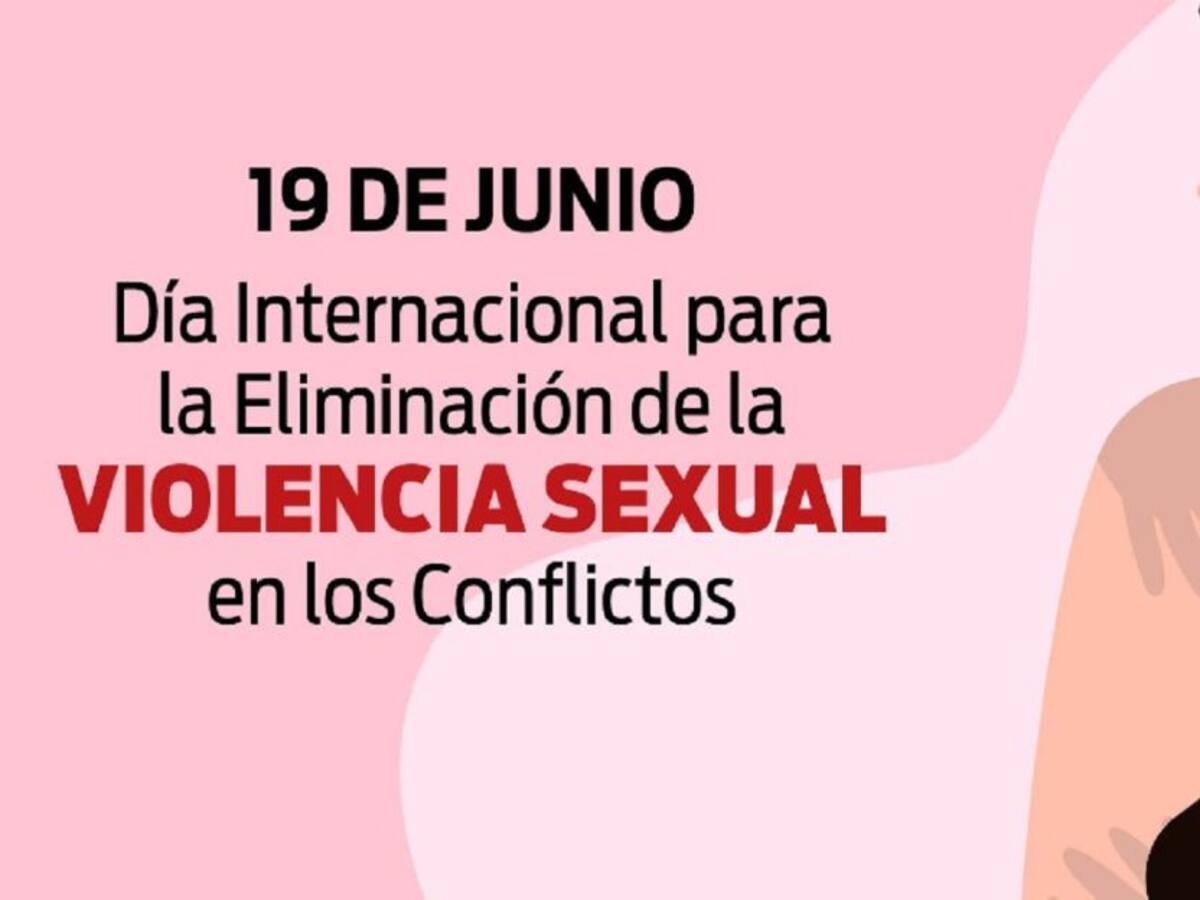 Día Internacional para la Eliminación de Violencia Sexual en los Conflictos
