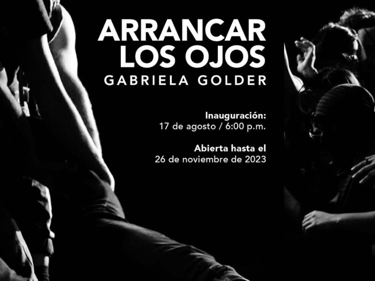 “Arrancar los Ojos”, de la artista Gabriela Golder, desde el 17 de agosto en Bogotá