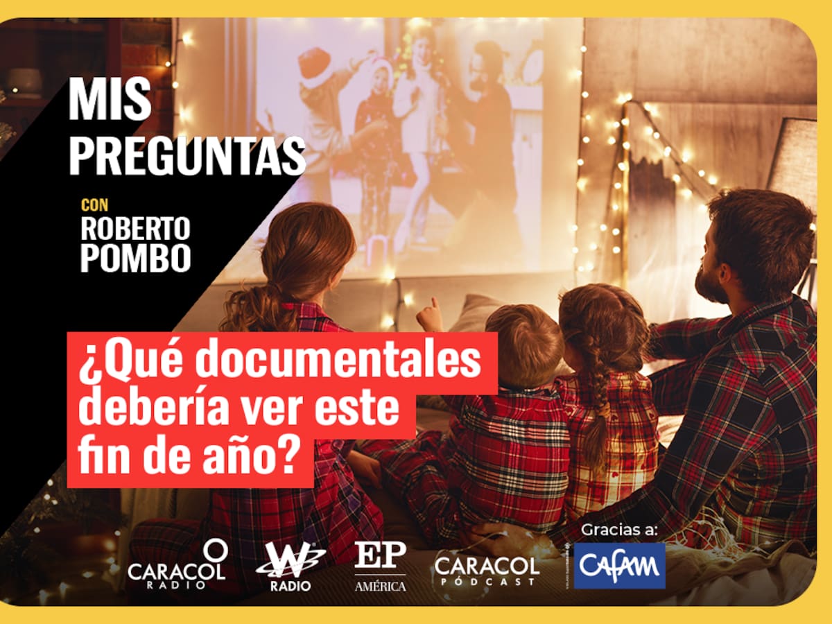 Mis Preguntas: ¿Qué documentales debería ver este fin de año?