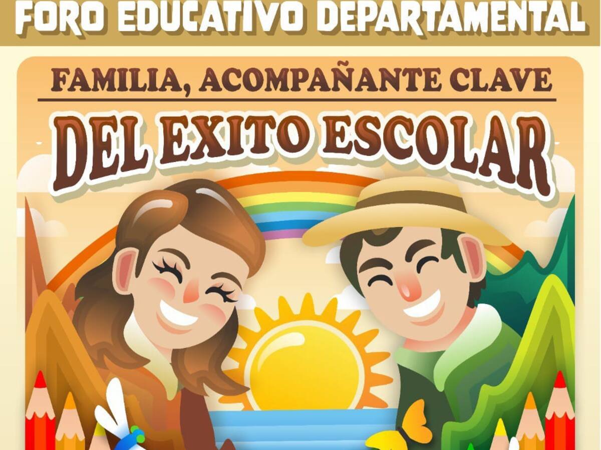 Foro Educativo Departamental en el Huila, ‘La Familia ‘base fundamental de la sociedad