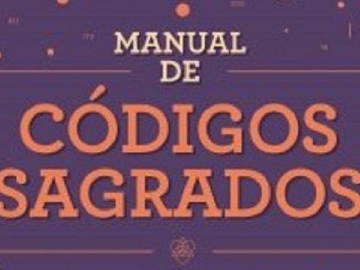 ¿Qué son los códigos sagrados? ¿Para qué sirven y en qué momento usarlos?
