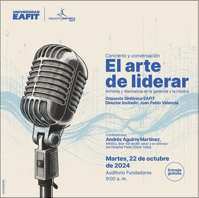 Concierto ´El arte de liderar´ / Universidad EAFIT