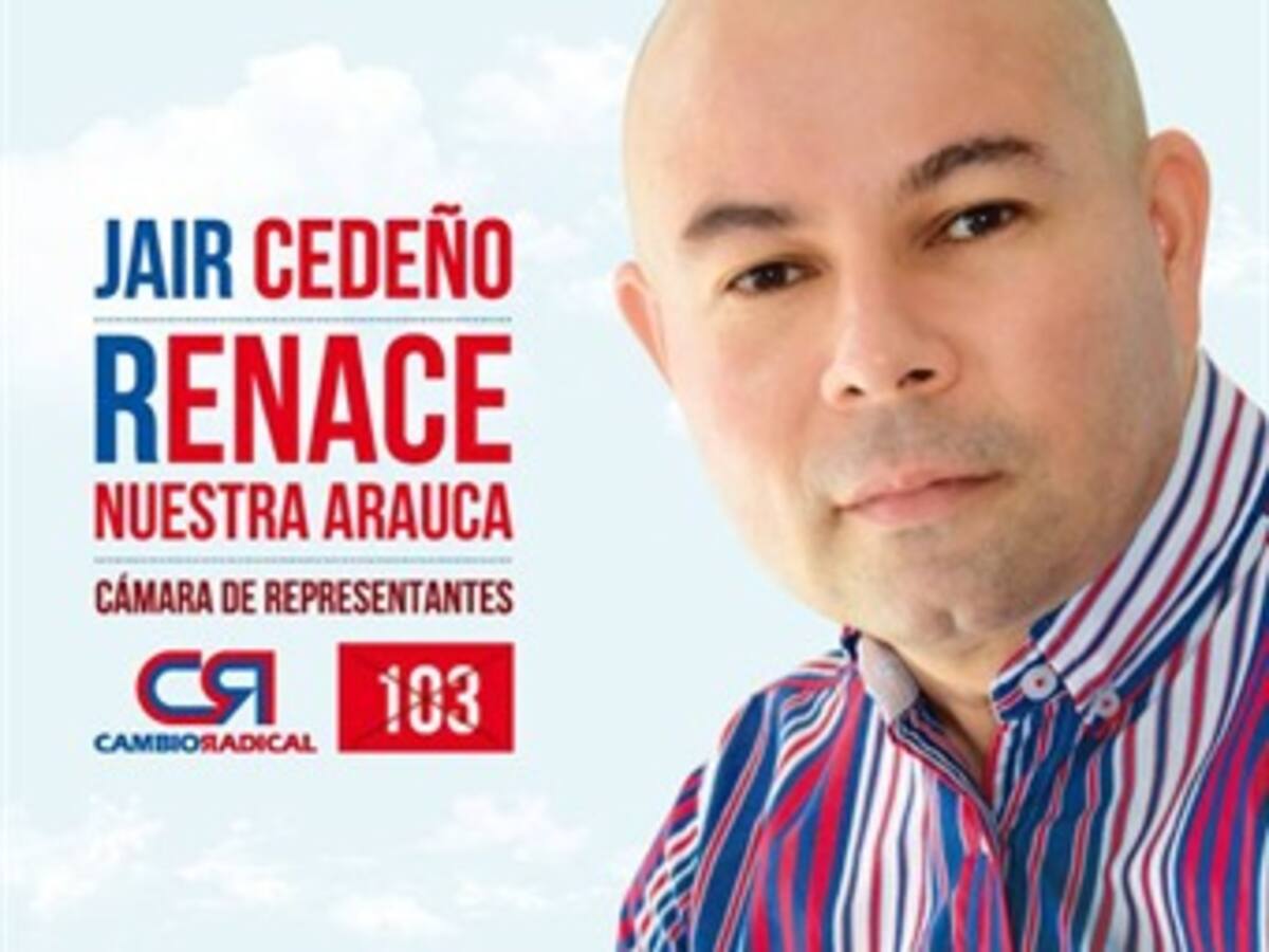 Jair Cedeño, número 103 a la Cámara por Arauca
