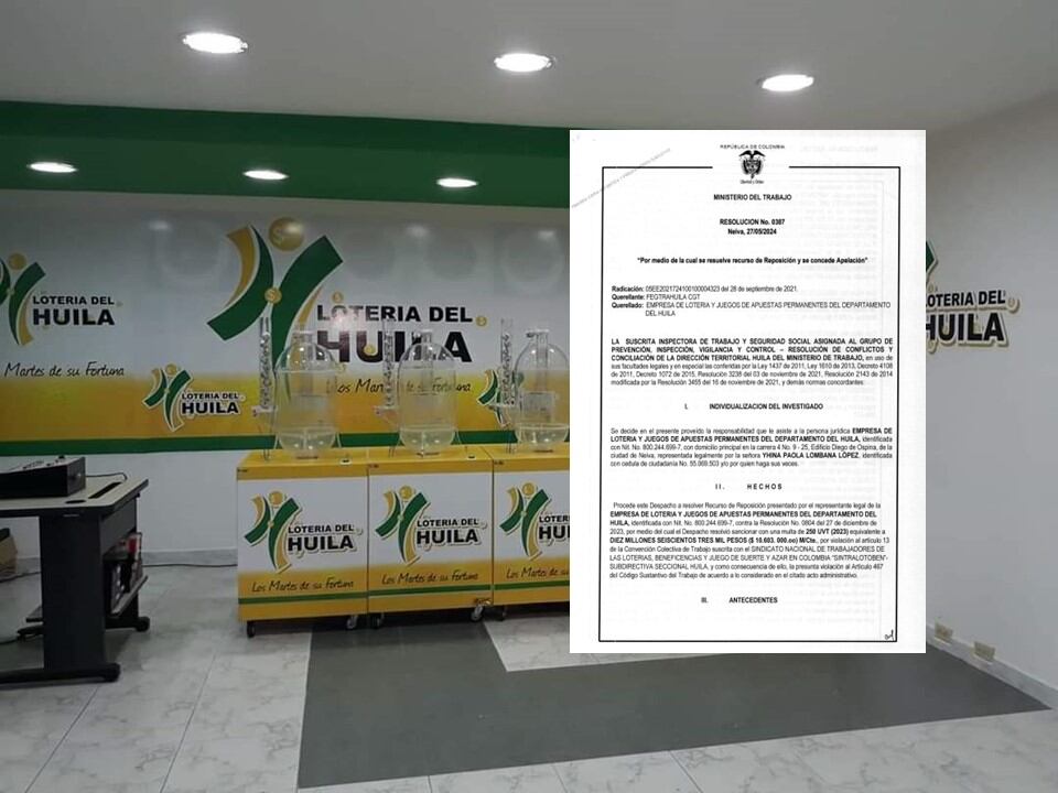 Mediante Resolución No. 0387 del 27 de mayo de este año, el Ministerio de Trabajo confirmó la sanción y multa interpuesta contra la Lotería del Huila.