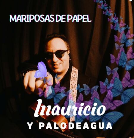 MARIPOSAS DE PAPEL MAURICIO Y PALO DE AGUA CORTESIA RAFAEL KAMACHO