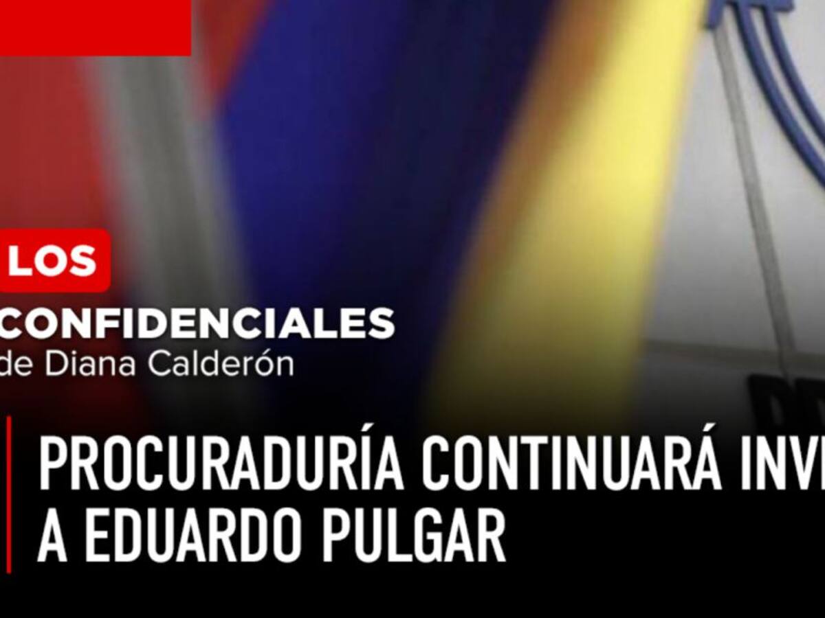 Procuraduría continuará investigando a Eduardo Pulgar