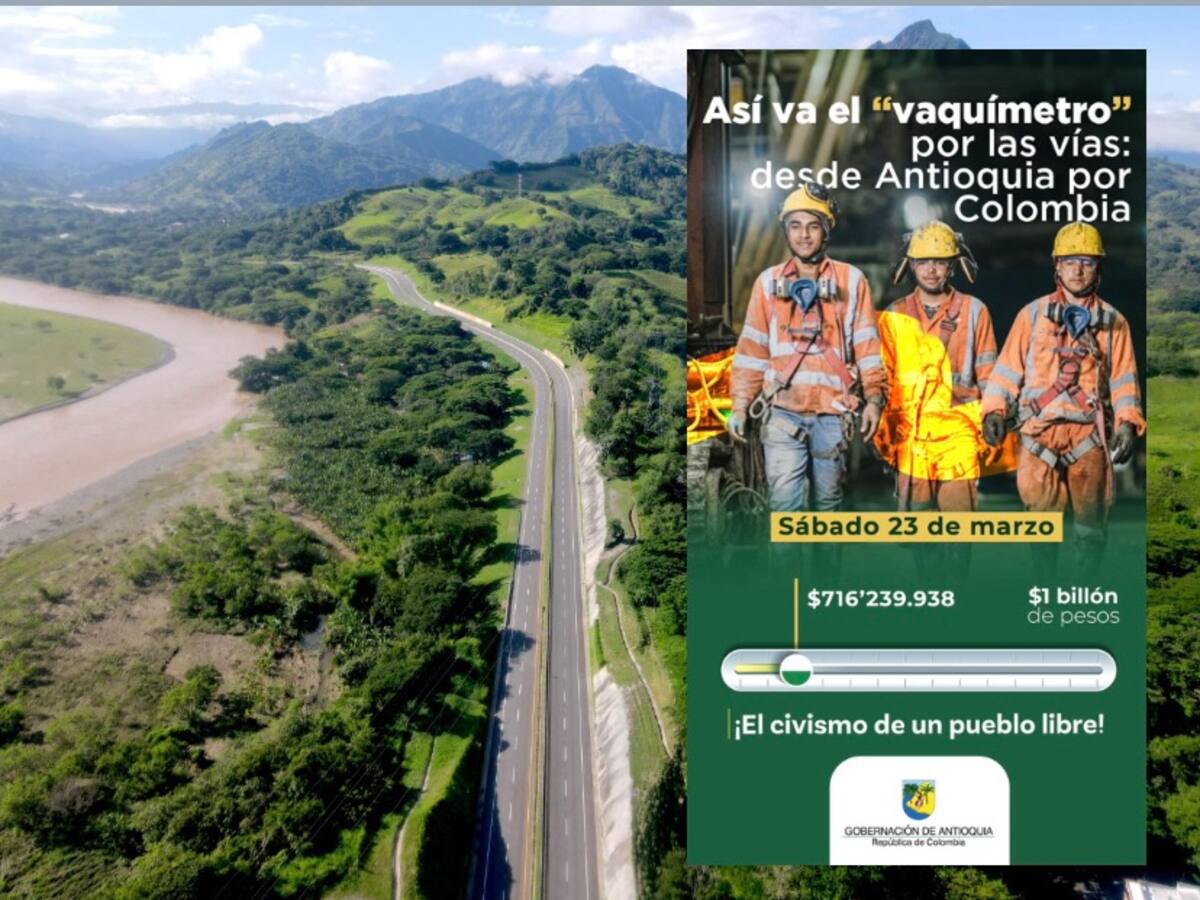 Así va el "vaquímetro": más de $700 millones se han recogido para las vías 4G de Antioquia