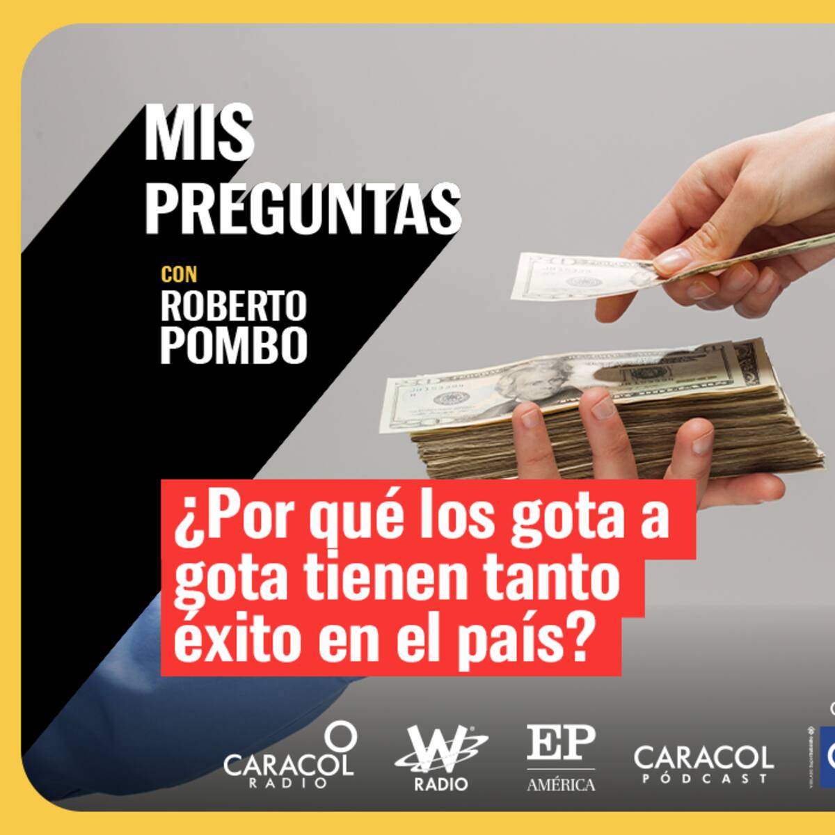 Mis Preguntas: ¿Por qué los gota a gota tienen tanto éxito en el país?