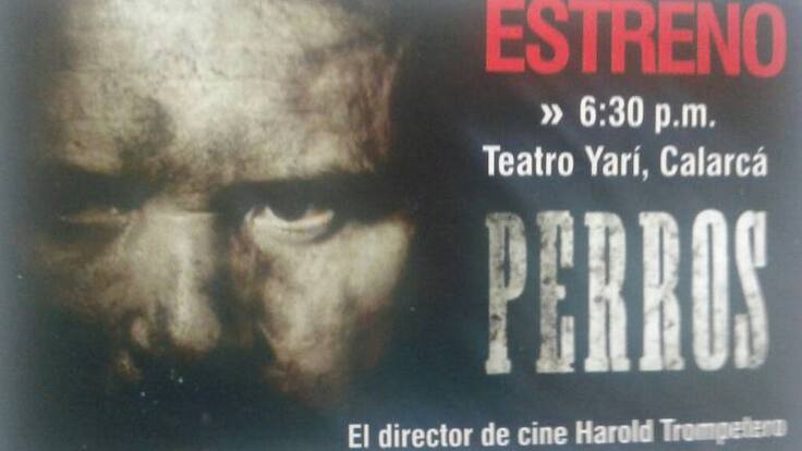 En Calarcá Harold Trompetero estrenará “Perros”, su más reciente largometraje