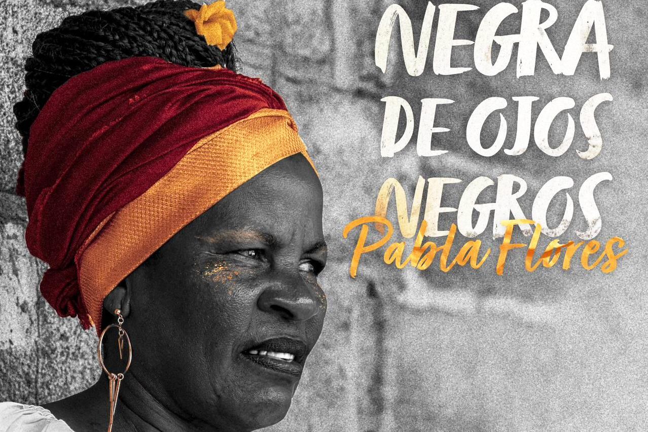 Heroicos Records presenta: Negra de ojos negros, canto esencial y sublime de Pabla Flores