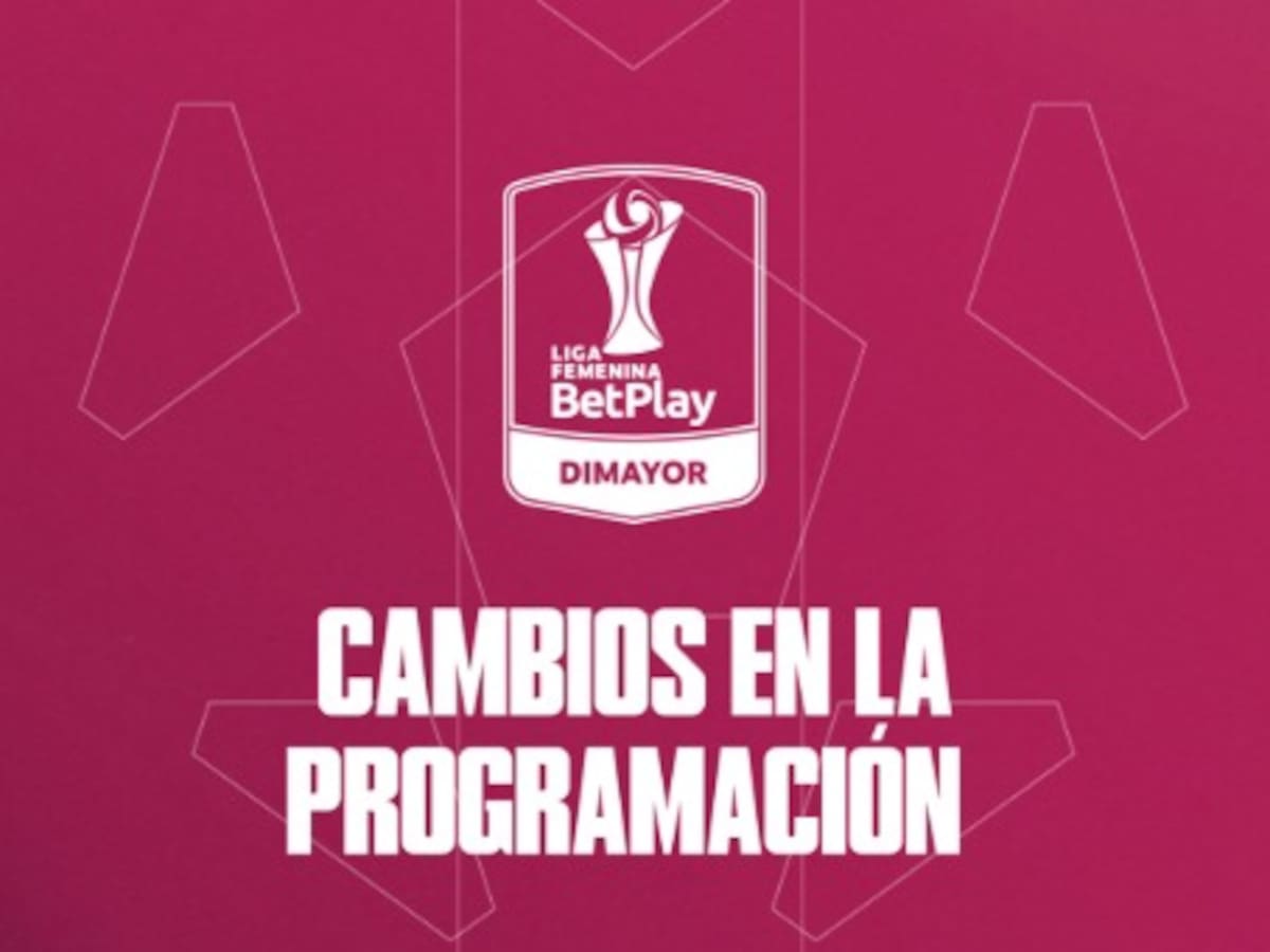 Dimayor confirma cambios en la programación de la Liga Colombiana Femenina