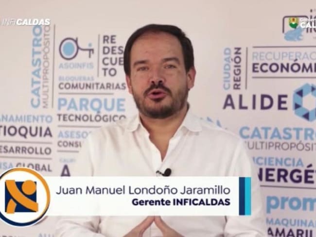 Gerente de Inficaldas, Juan Manuel Londoño.