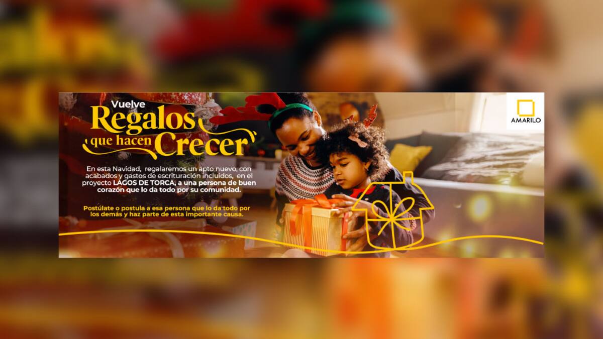 Amarilo ampliará plazo para postularse a la campaña ‘Regalos que hacen crecer’
