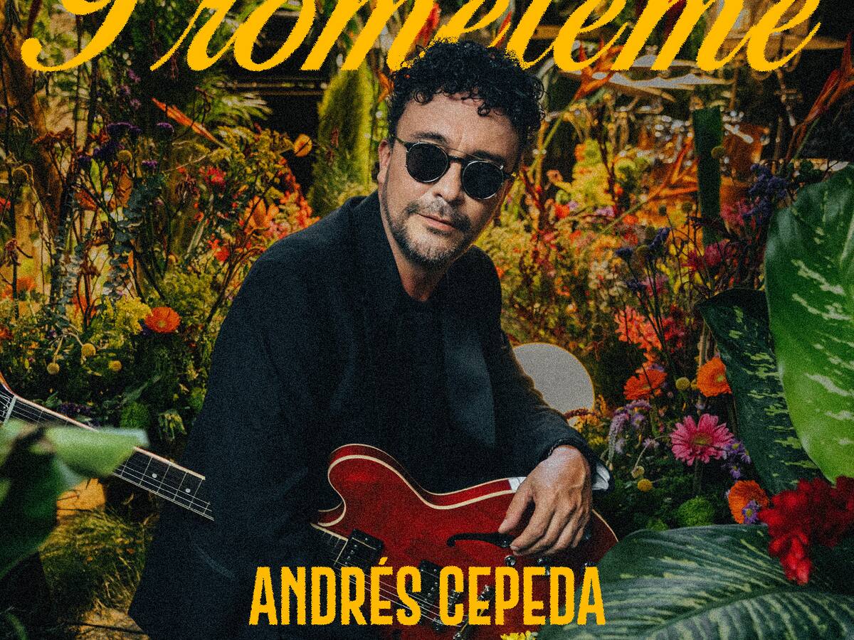 ANDRÉS CEPEDA presenta su nuevo éxito “Prométeme”