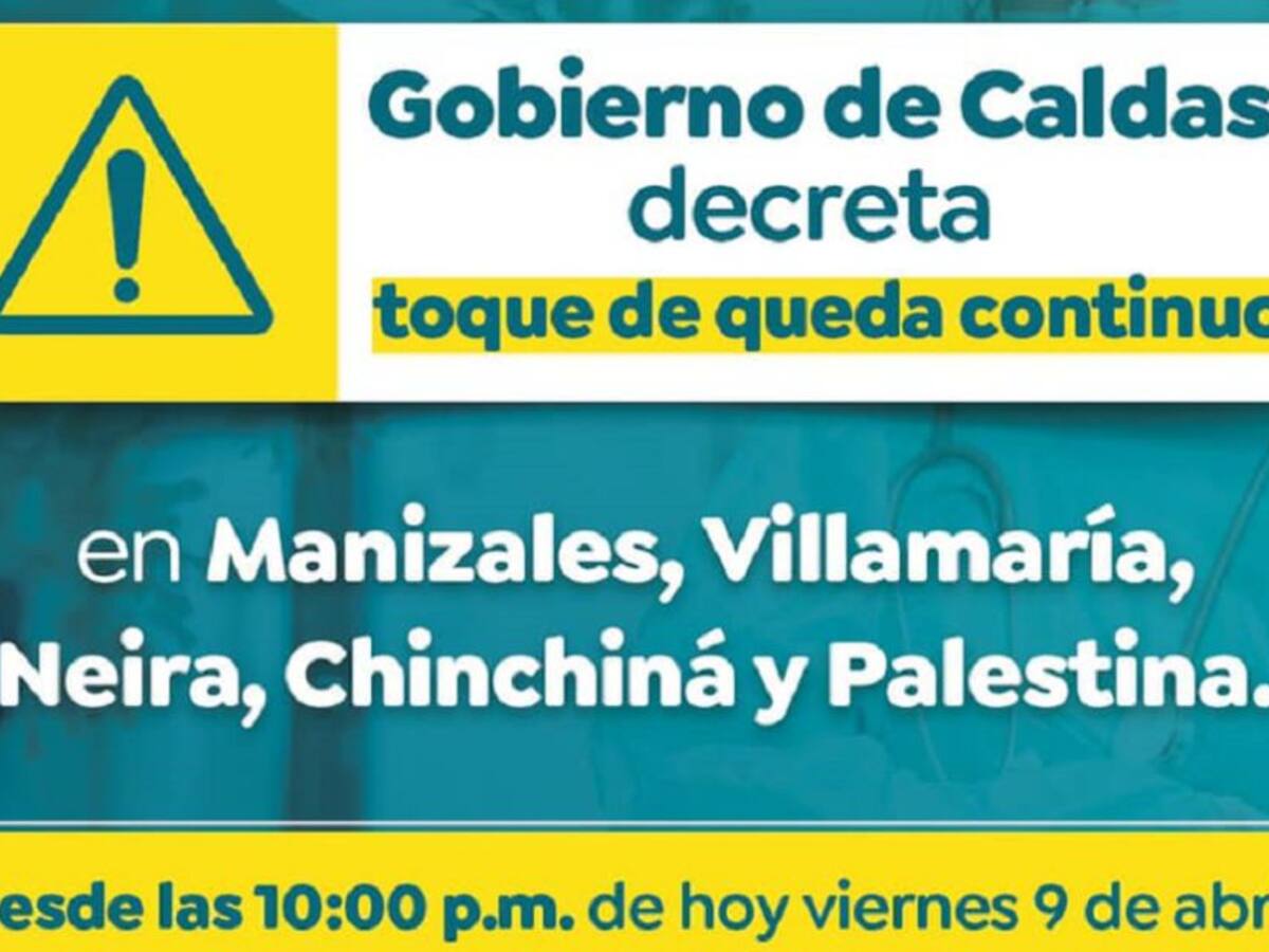 Decretan toque de queda en el centro sur de Caldas