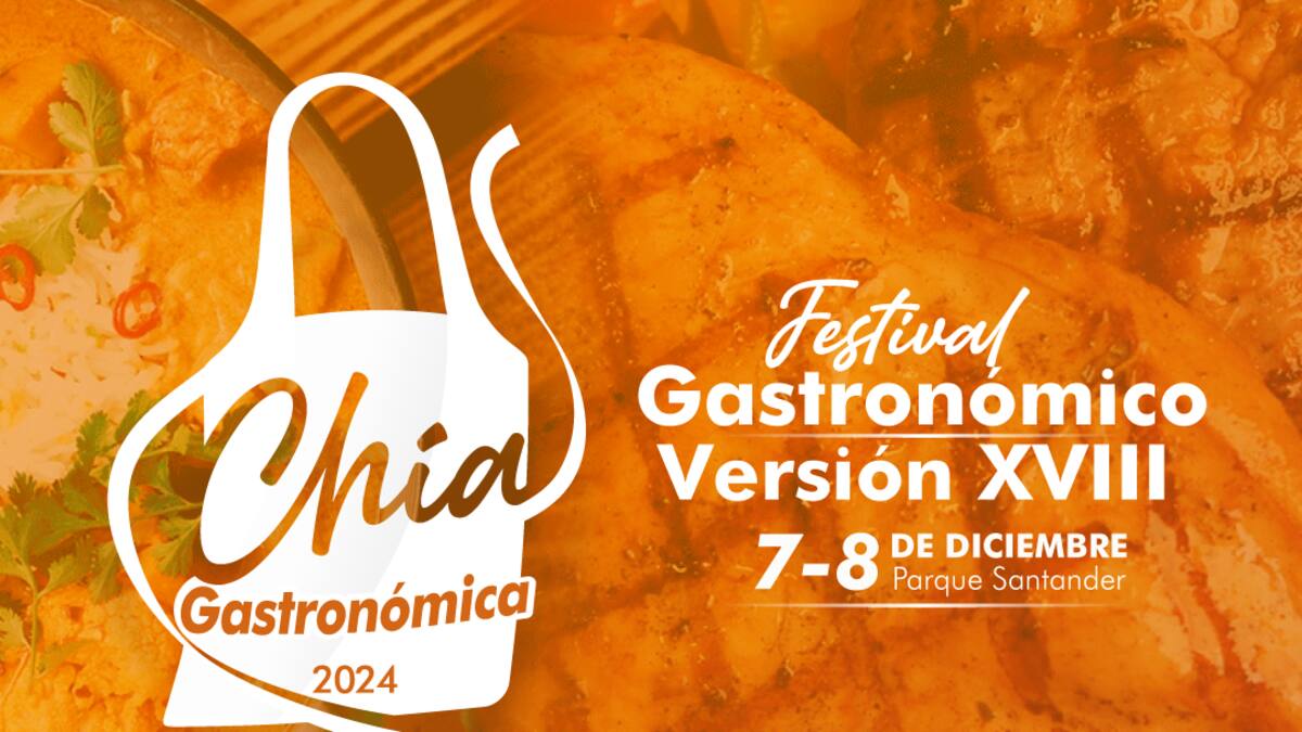Llega el Festival Gastronómico de Chía: ¡un evento para deleitarse!