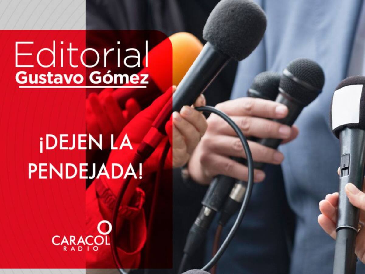 ¡Dejen la pendejada!