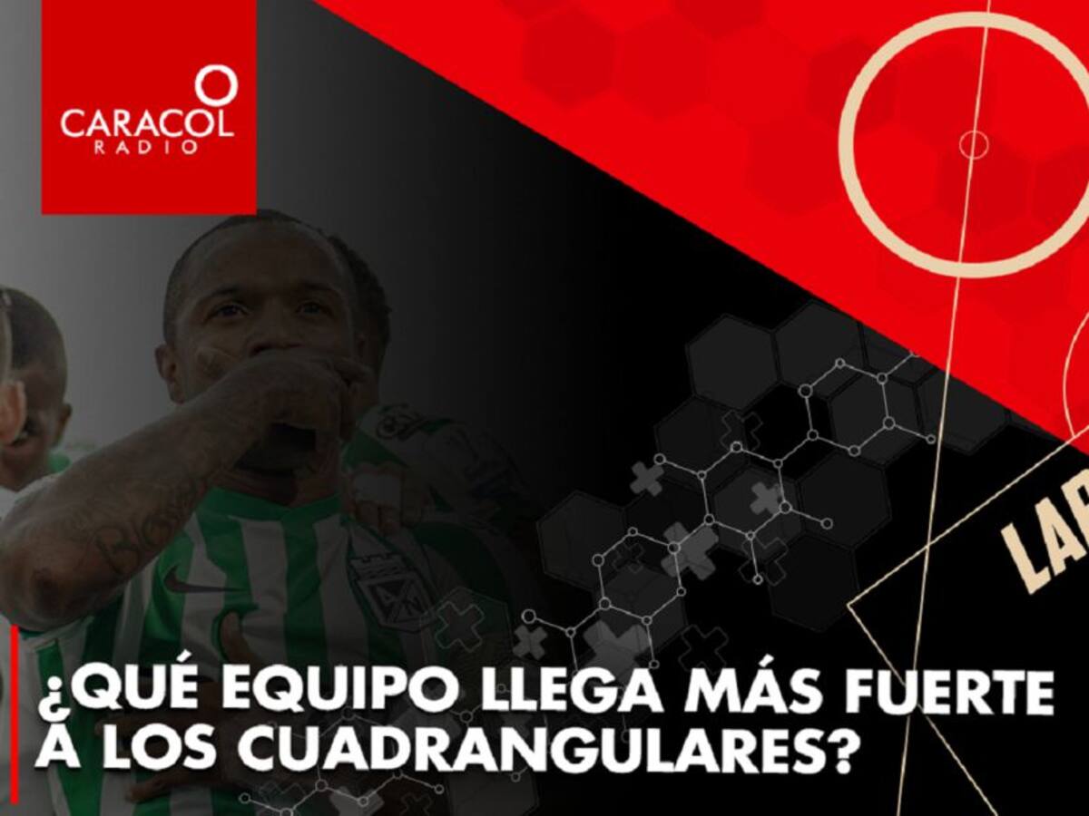 ¿Qué equipo llega más fuerte a los cuadrangulares?