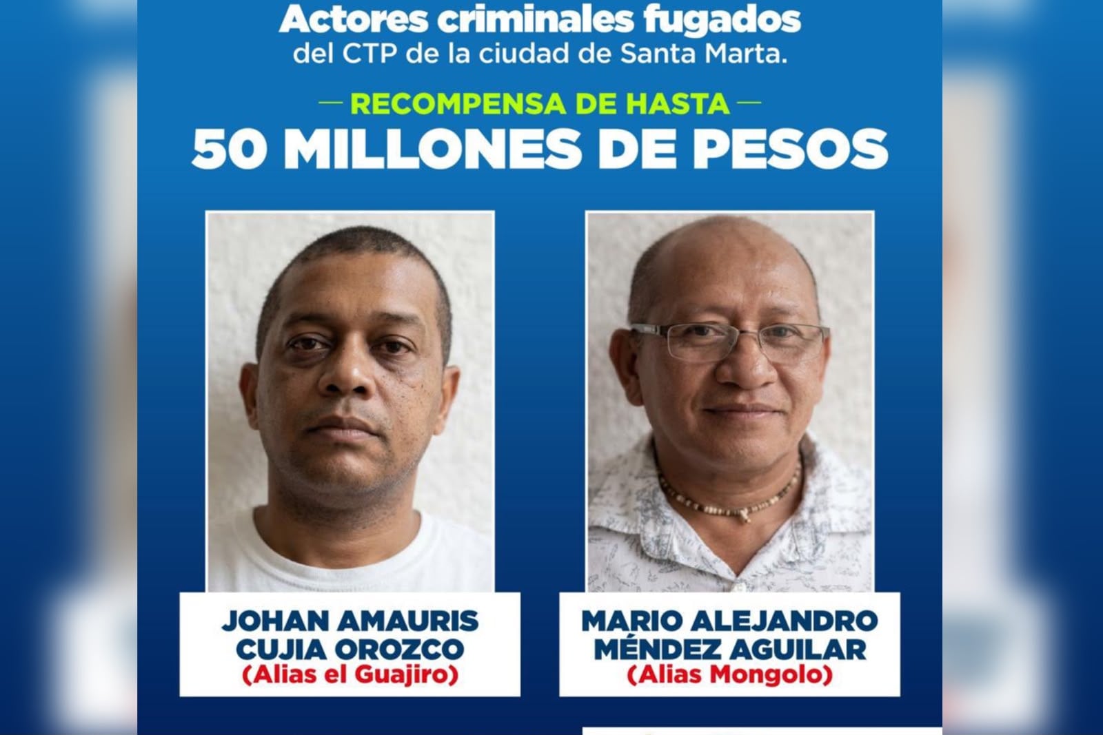 Ofrecen hasta $50 millones por alias ‘Mongolo’ y ‘El Guajiro’, fugados en Santa Marta. Foto: Gobernadora del Magdalena