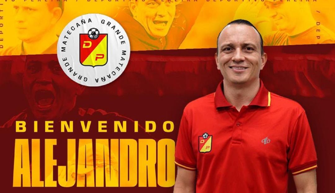 Póster de bienvenida de Alejandro Restrepo en Deportivo Pereira