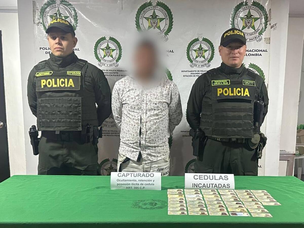 Capturan en Risaralda a un hombre que tenía en su poder 45 cédulas