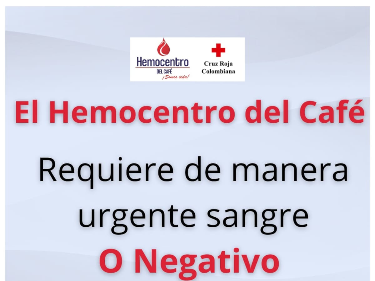 En Caldas necesitan con urgencia sangre O Negativo