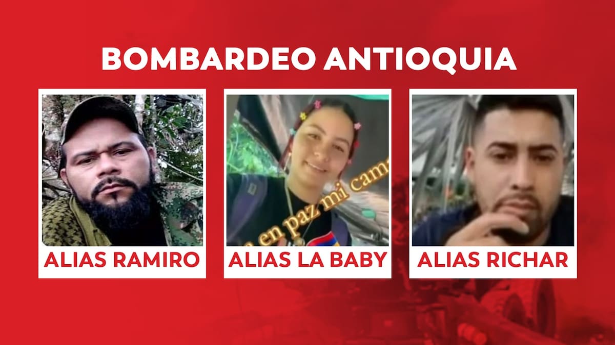 Bombardeo en Antioquia: Estos son los nombres y perfiles criminales