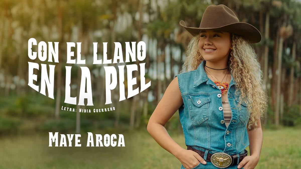 Maye Aroca: La nueva voz de la música colombiana presenta ‘Con el Llano en la piel’