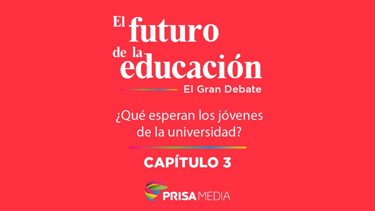 ¿Qué esperan los jóvenes de la universidad?